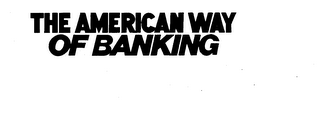 THE AMERICAN WAY OF BANKING logo