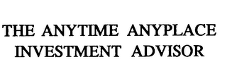 THE ANYTIME ANYPLACE INVESTMENT ADVISOR logo