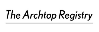THE ARCHTOP REGISTRY logo