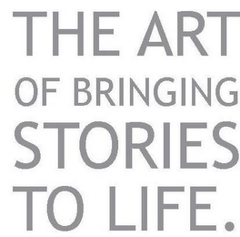 THE ART OF BRINGING STORIES TO LIFE. logo