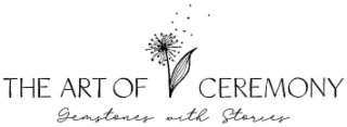 THE ART OF CEREMONY GEMSTONES WITH STORIES logo