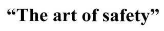 "THE ART OF SAFETY" logo