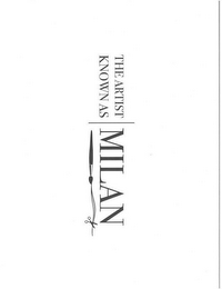 THE ARTIST KNOWN AS MILAN logo