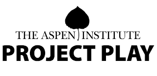 THE ASPEN INSTITUTE PROJECT PLAY logo