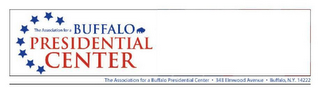 THE ASSOCIATION FOR A BUFFALO PRESIDENTIAL CENTER THE ASSOCIATION FOR A BUFFALO PRESIDENTIAL CENTER 343 ELMWOOD AVENUE BUFFALO N.Y. 14222 logo