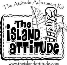 THE ATTITUDE ADJUSTMENT KIT THE ISLAND ATTITUDE WWW.THEISLANDATTITUDE.COM logo