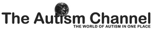 THE AUTISM CHANNEL THE WORLD OF AUTISM IN ONE PLACE logo