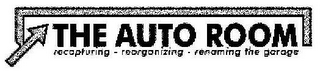 THE AUTO ROOM RECAPTURING - REORGANIZING - RENAMING THE GARAGE logo
