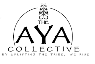 THE AYA COLLECTIVE BY UPLIFTING THE TRIBE, WE RISE logo