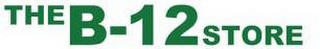 THE B-12 STORE logo