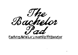 THE BACHELOR PAD FEATURING 365 OF LA'S MOST ELIGIBLE BACHELORS logo