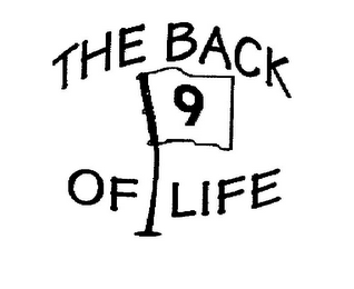 THE BACK 9 OF LIFE