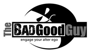 THE BADGOODGUY ENGAGE YOUR ALTER EGO logo