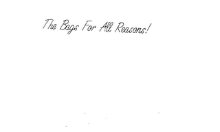 THE BAGS FOR ALL REASONS! logo
