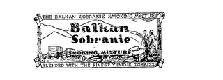 THE BALKAN SOBRANIE SMOKING MIXTURE BALKAN SOBRANIE SMOKING MIXTURE BLENDED WITH THE FINEST YENIDJE TOBACCO logo