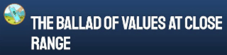 THE BALLAD OF VALUES AT CLOSE RANGE logo