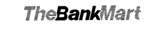 THE BANK MART