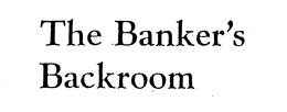 THE BANKER'S BACKROOM logo