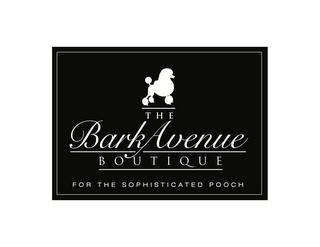 THE BARK AVENUE BOUTIQUE FOR THE SOPHISTICATED POOCH logo