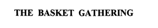 THE BASKET GATHERING logo