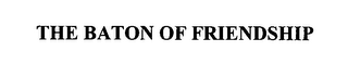 THE BATON OF FRIENDSHIP logo