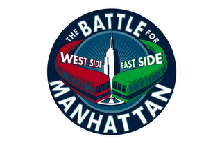 THE BATTLE FOR MANHATTAN WEST SIDE EAST SIDE logo