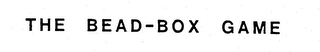 THE BEAD-BOX GAME logo