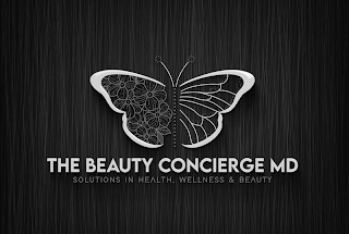 THE BEAUTY CONCIERGE MD SOLUTIONS IN HEALTH, WELLNESS & BEAUTY