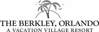 THE BERKLEY, ORLANDO A VACATION VILLAGERESORT logo