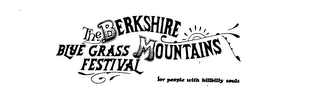 THE BERKSHIRE MOUNTAINS BLUE GRASS FESTIVAL FOR PEOPLE WITH HILLBILLY SOULS logo