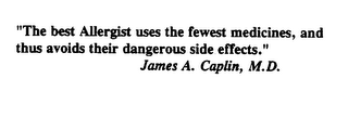"THE BEST ALLERGIST USES THE FEWEST MEDICINES, AND THUS AVOIDS THEIR DANGEROUS SIDE EFFECTS." logo