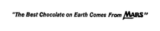"THE BEST CHOCOLATE ON EARTH COMES FROM MARS" logo