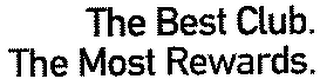 THE BEST CLUB. THE MOST REWARDS. logo