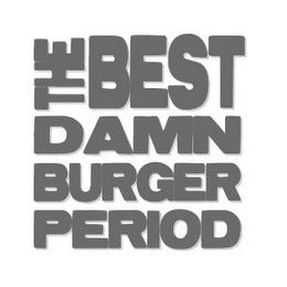 THE BEST DAMN BURGER PERIOD logo