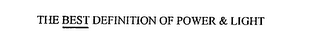 THE BEST DEFINITION OF POWER & LIGHT logo