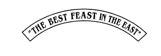 "THE BEST FEAST IN THE EAST"