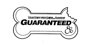 THE BEST FOR LESS...ALWAYS GUARANTEED logo