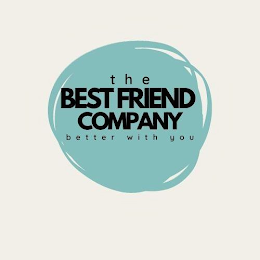 THE BEST FRIEND COMPANY BETTER WITH YOU logo