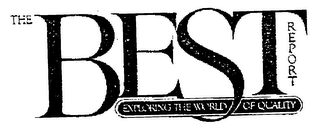 THE BEST REPORT EXPLORING THE WORLD OF QUALITY logo