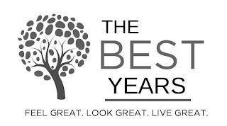 THE BEST YEARS FEEL GREAT. LOOK GREAT. LIVE GREAT. logo