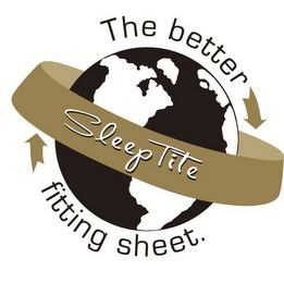 THE BETTER FITTING SHEET. SLEEP TITE logo