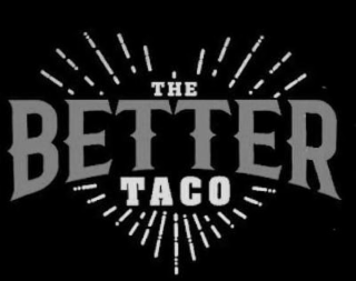THE BETTER TACO logo