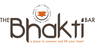 THE BHAKTI BAR A PLACE TO CONNECT AND LIFT YOUR HEART CHANT · SING · DANCE · MUSIC · LOVE · DEVOTION logo