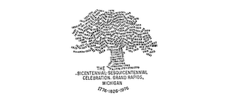 THE BICENTENNIAL-SESQUICENTENNIAL CELEBRATION-GRAND RAPIDS, MICHIGAN 1778-1826-1976 logo