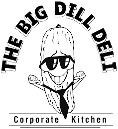 THE BIG DILL DELI CORPORATE KITCHEN logo