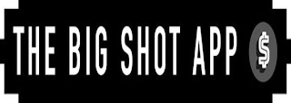 THE BIG SHOT APP $ logo