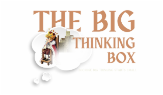 THE BIG THINKING BOX BECAUSE BIG THINKING STARTS SMALL logo