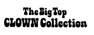 THE BIG TOP CLOWN COLLECTION logo