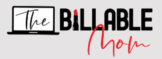 THE BILLABLE MOM