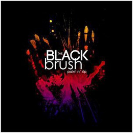 THE BLACK BRUSH PAINT N' SIP logo